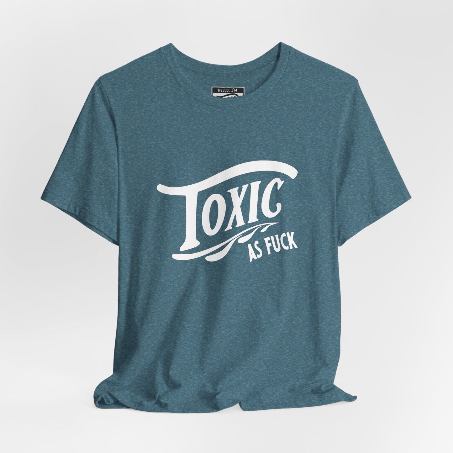 Toxic AF T-Shirt