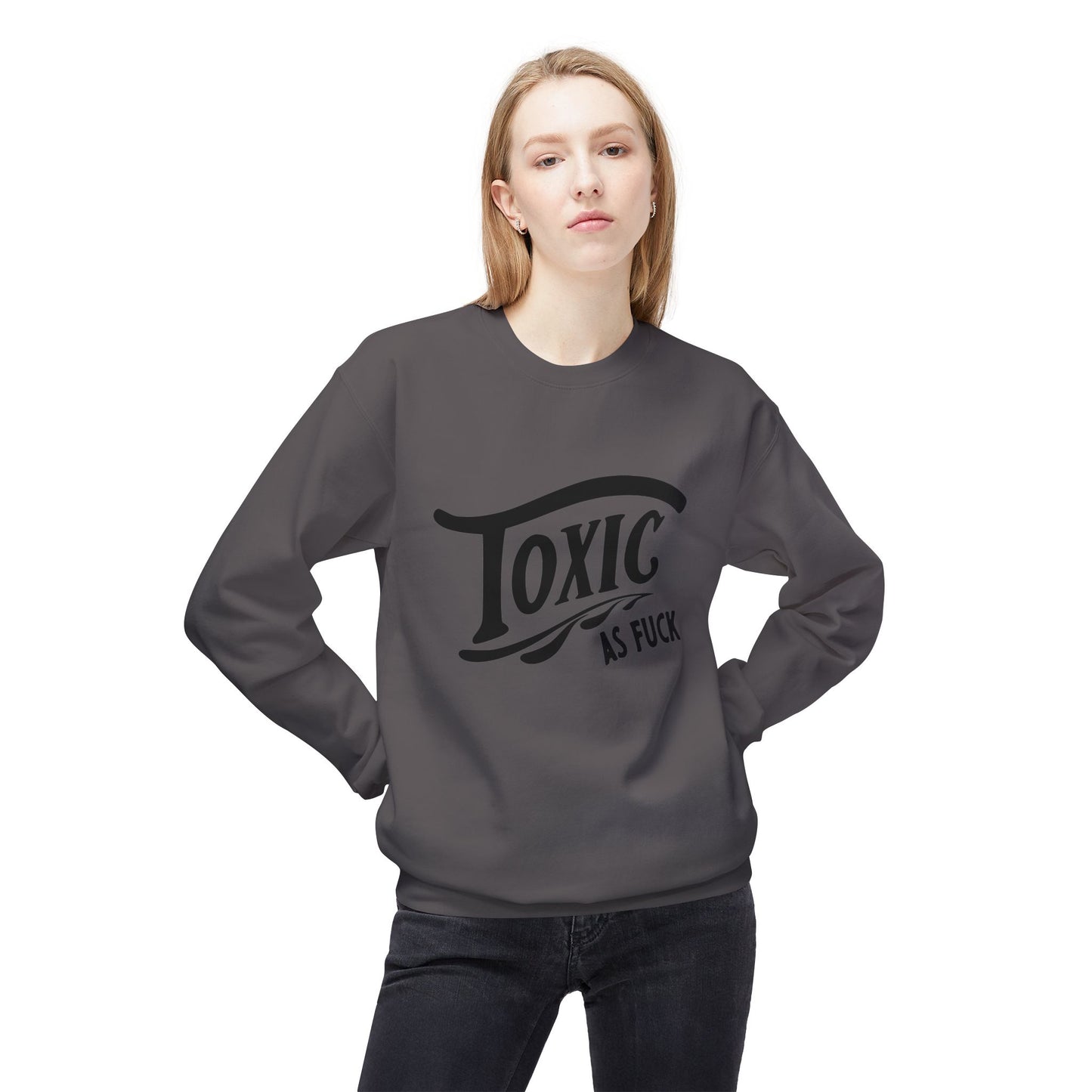 Toxic AF Crewneck Sweatshirt