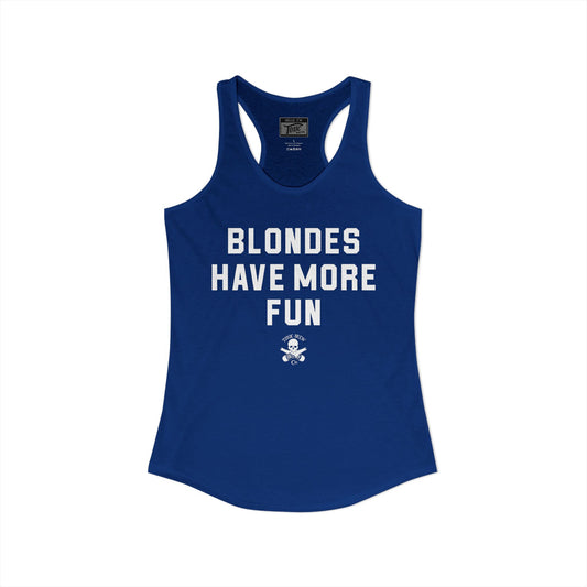Blondes Have More Fun Racerback Tank