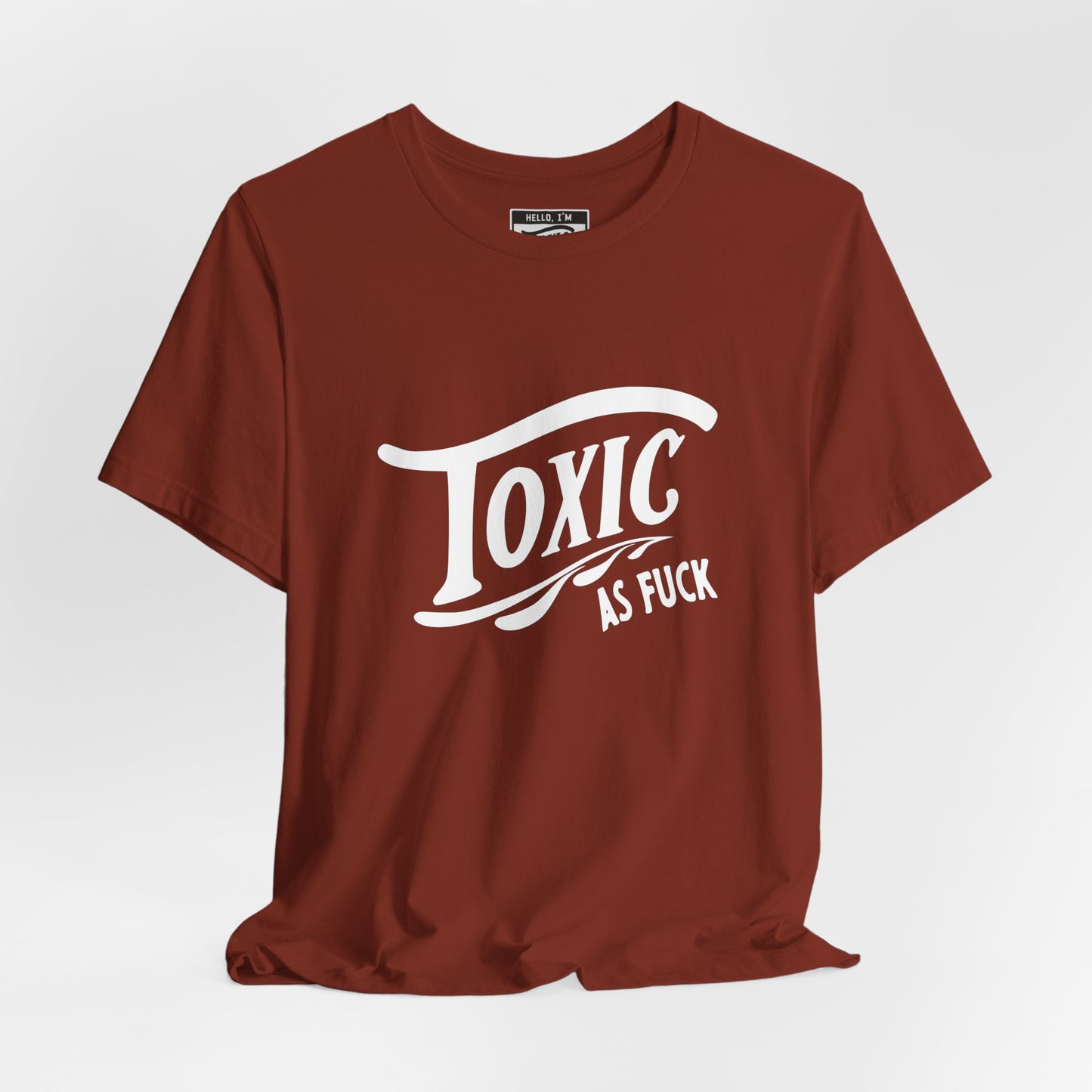 Toxic AF T-Shirt