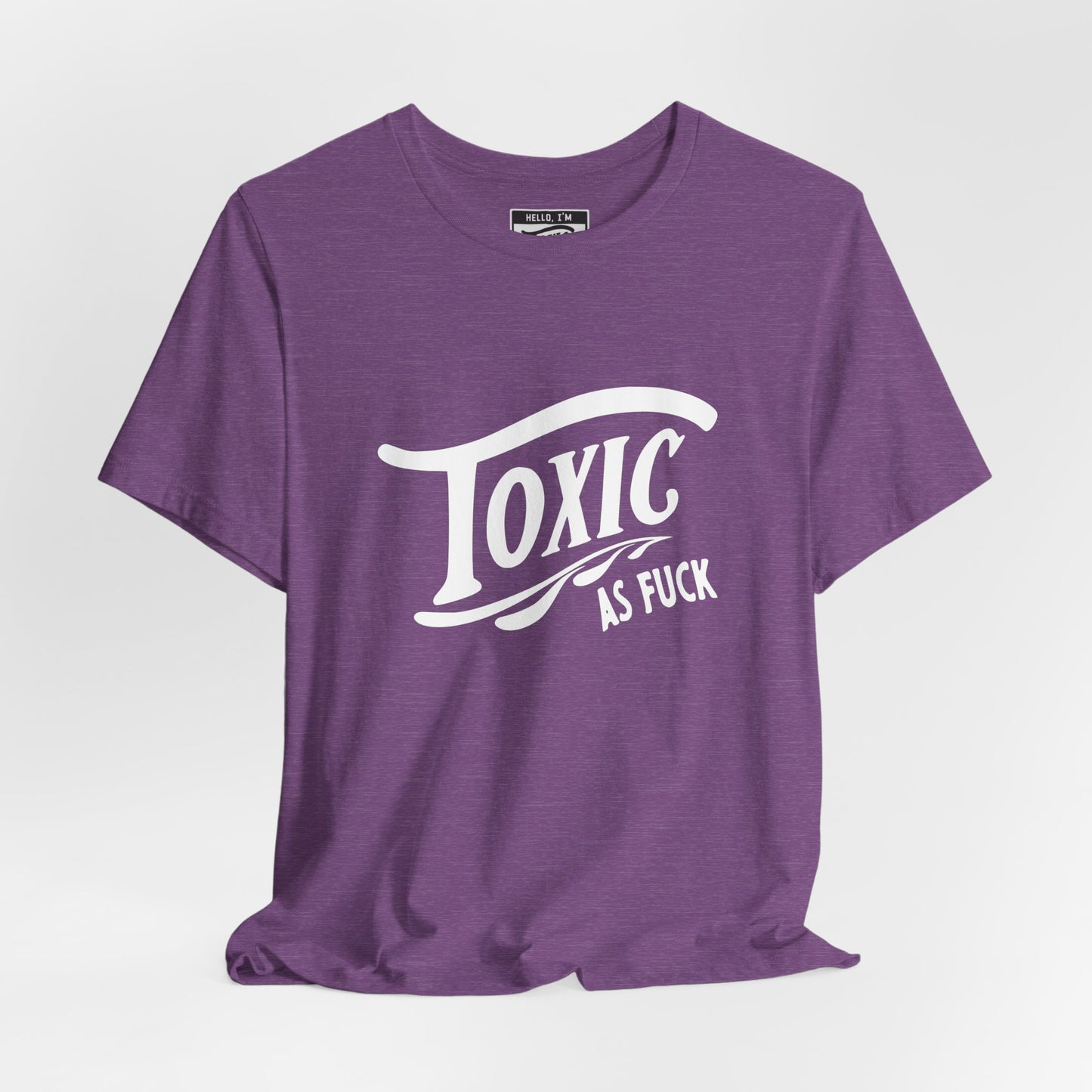Toxic AF T-Shirt