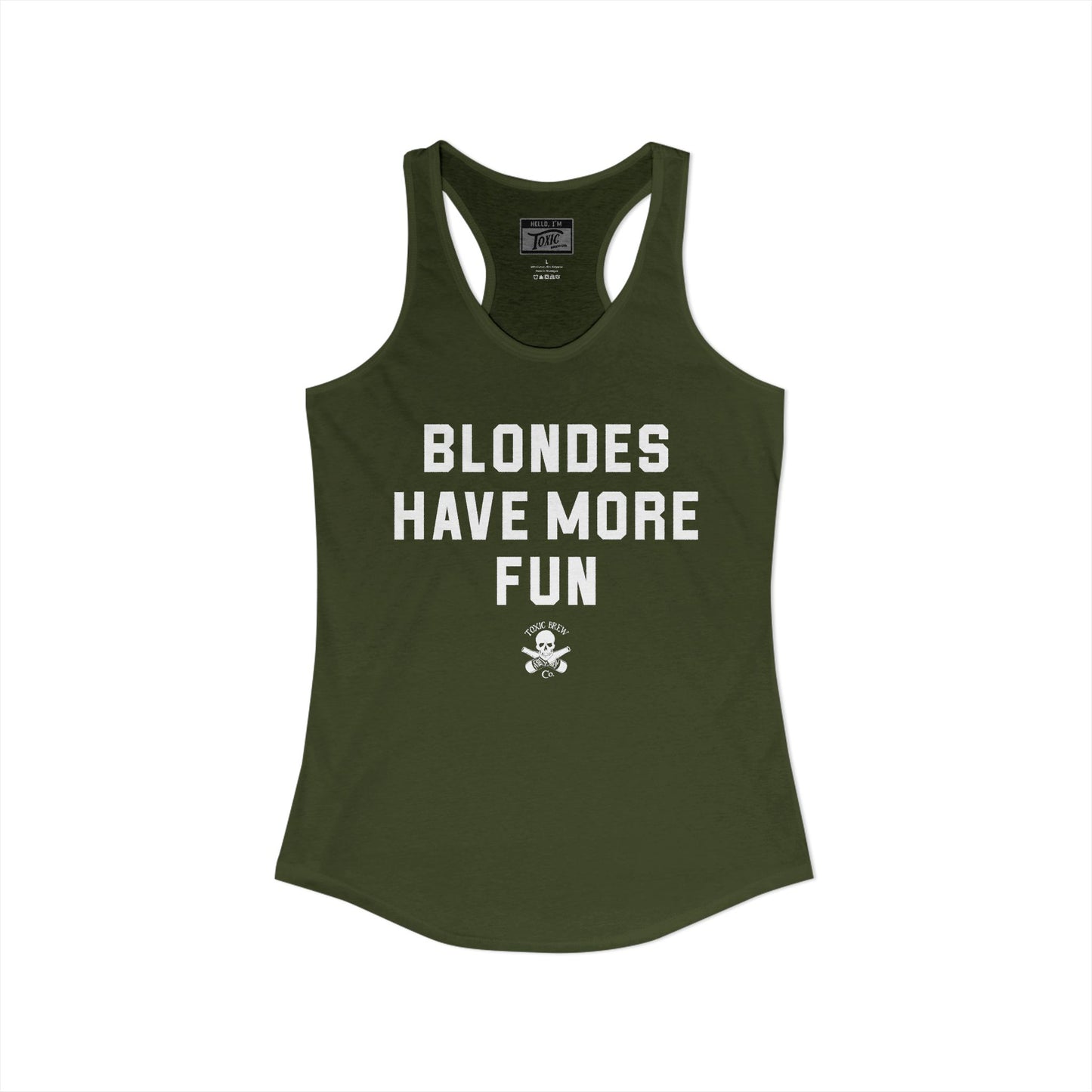 Blondes Have More Fun Racerback Tank