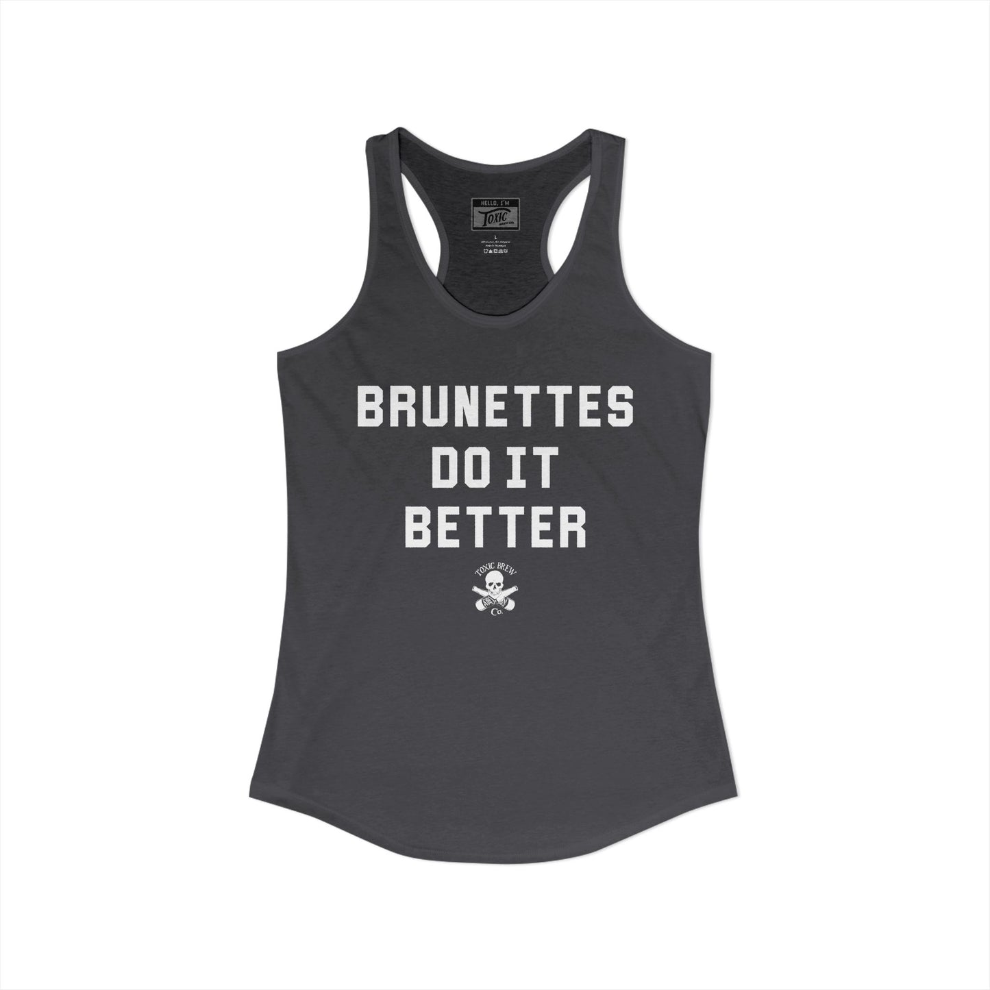 Brunettes Do It Better Racerback Tank