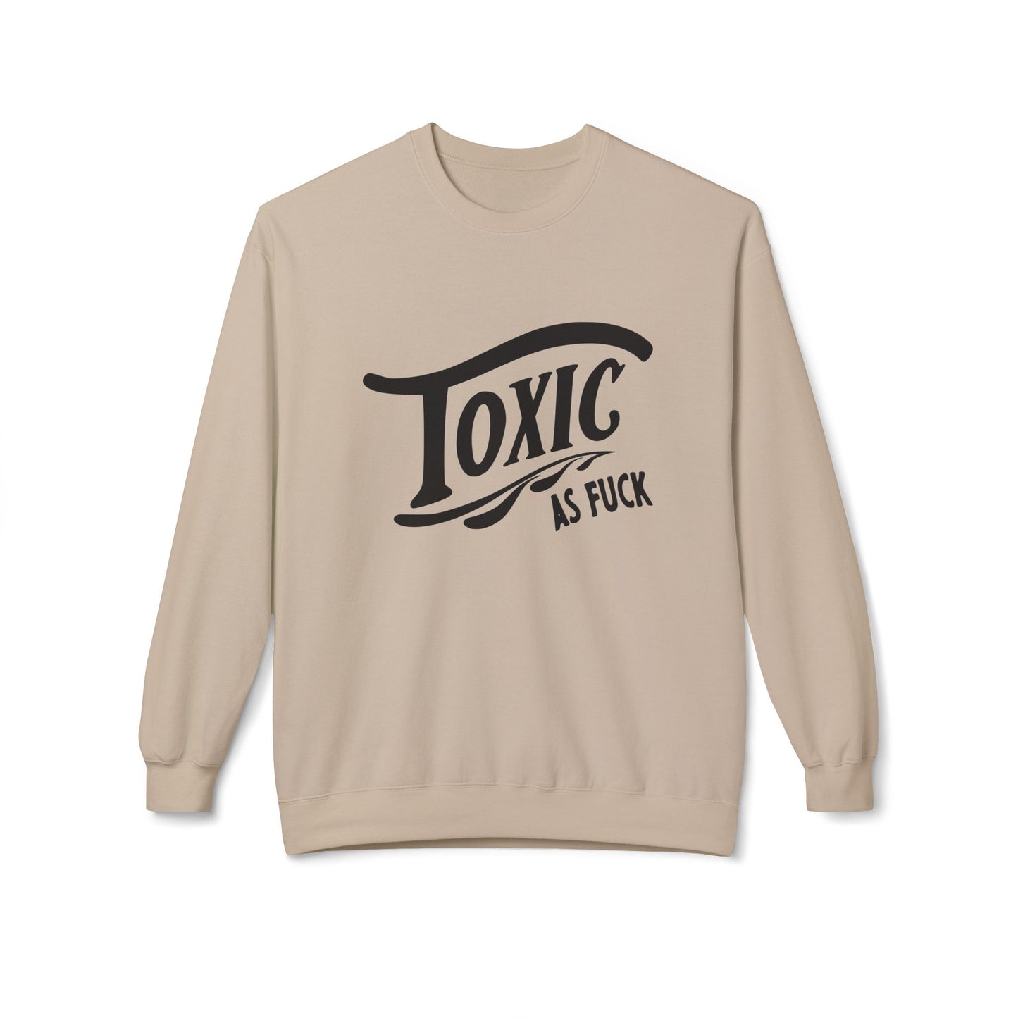 Toxic AF Crewneck Sweatshirt